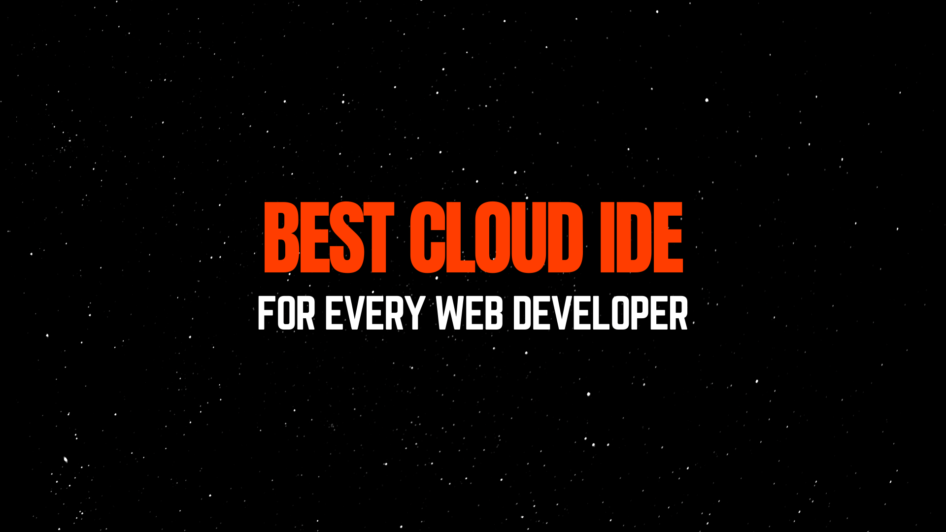 Best cloud IDE for every web developer