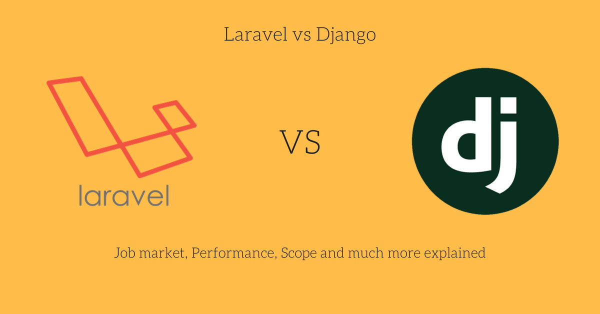 Laravel vs django the ultimate battle of champions