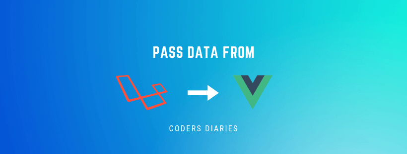 How to pass data from Laravel to Vue (the simple way)