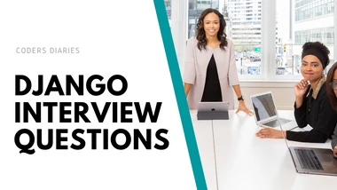Most Asked Django Interview Questions 2021