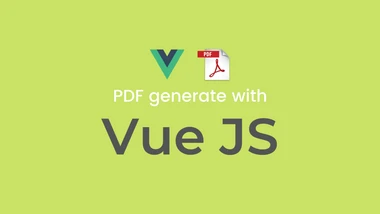 Vue JS PDF generate tutorial for begineers